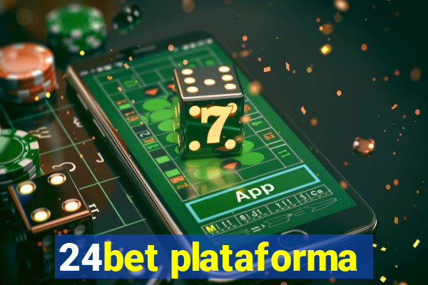 24bet plataforma